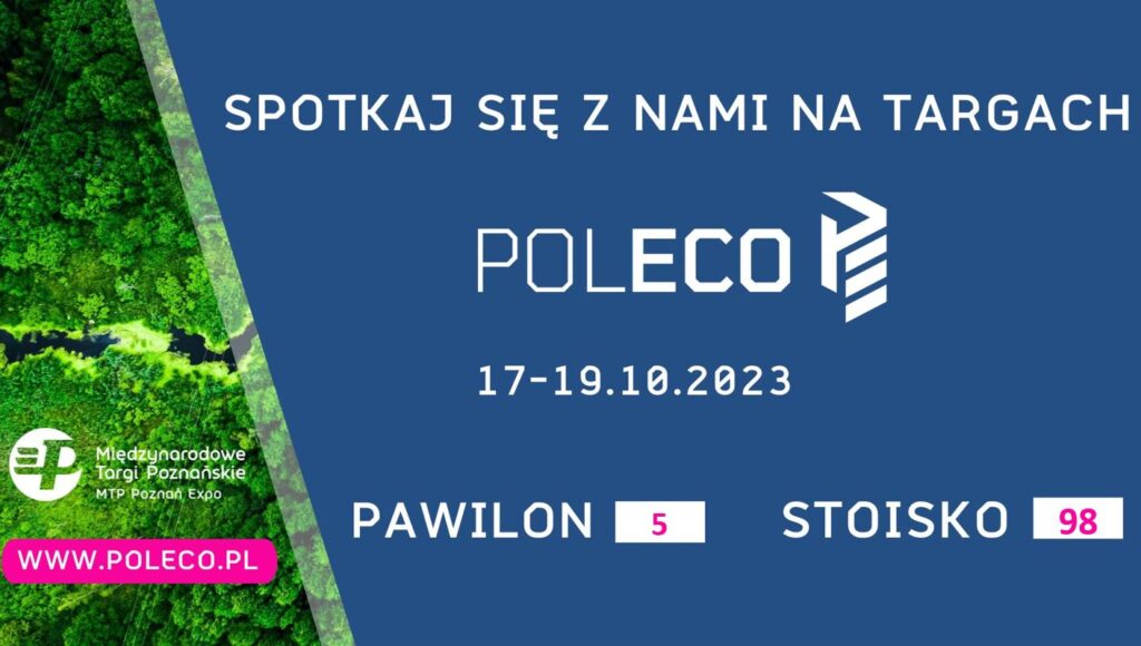 Zachęcamy do odwiedzenia POLECO 2023 – Głównych Targów Ochrony Środowiska